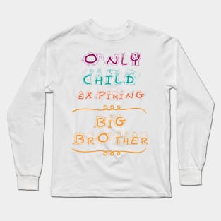 BIG BROTHER SOON Long Sleeve T-Shirt